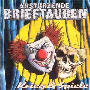Abstürzende Brieftauben - Krieg & Spiele