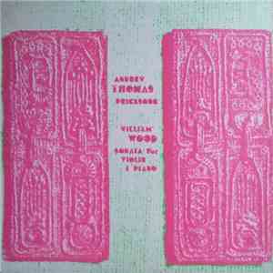 Andrew Thomas , William Wood - Pricksong / Sonata For Violin And Piano