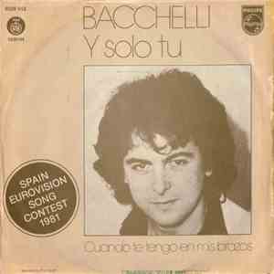 Bacchelli - Y Solo Tu