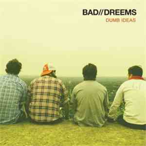 Bad//Dreems - Dumb Ideas