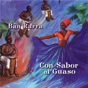 Ban Rarra - Con Sabor Al Guaso
