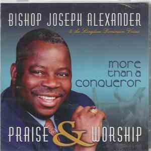 Bishop Joseph Alexander & The Kingdom Dominion Voices - Praise & Worship