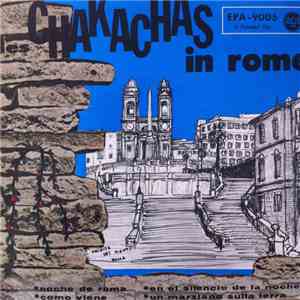 Chakachas - Les Chakachas In Rome