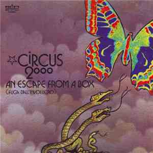 Circus 2000 - An Escape From A Box (Fuga Dall'Involucro)