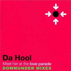 Da Hool - Meet Her At The Love Parade (Lissat & Voltaxx / Gareth Wyn Remixe ...