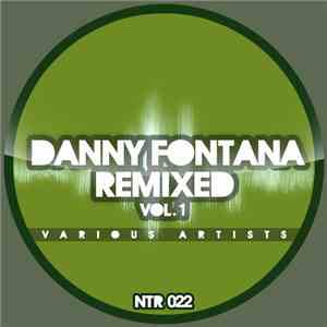 Danny Fontana - Remixed Vol.1