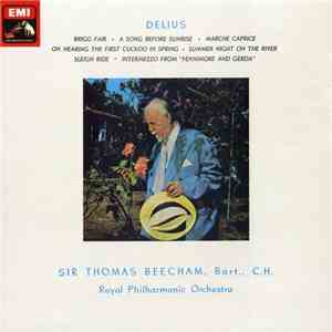 Delius / Beecham / The Royal Philharmonic Orchestra - Brigg Fair, Etc.