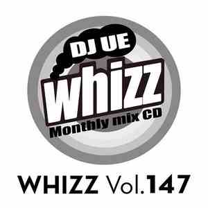 DJ UE - Whizz Vol.147