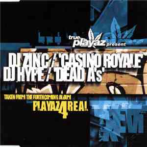 DJ Zinc / DJ Hype - Casino Royale / Dead A's