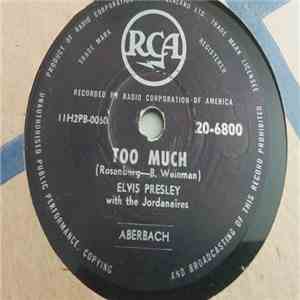 Elvis Presley With The Jordanaires - Playing For Keeps / Too Much