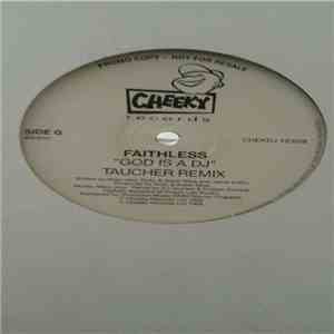 Faithless - God Is A DJ (Mezada & Taucher Mixes)