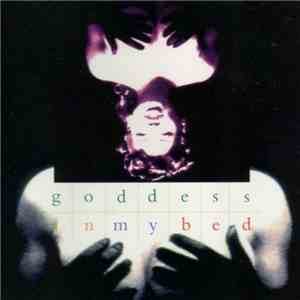 Goddess  - In My Bed