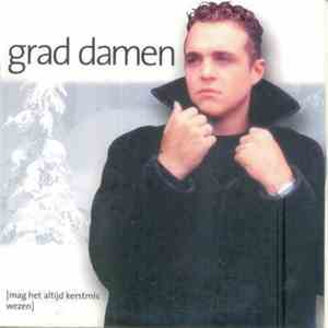 Grad Damen - Mag Het Altijd Kerstmis Wezen