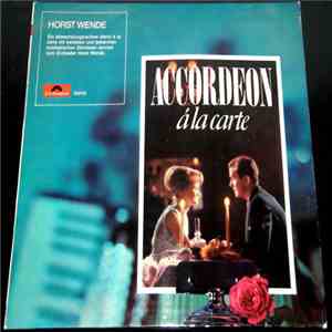 Horst Wende - Accordeon A La Carte