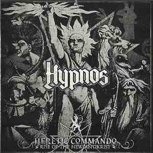 Hypnos - Heretic Commando - Rise Of The New Antikrist
