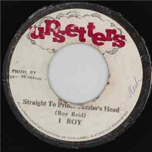 I Roy - Straight To Prince Jazzbo's Head