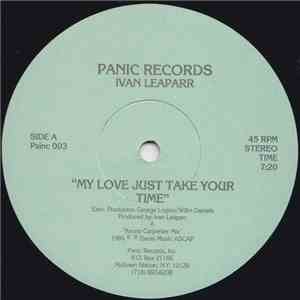 Ivan Leaparr - My Love Just Take Your Time