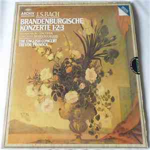 J. S. Bach - The English Concert, Trevor Pinnock - Brandenburgische Konzerte 4 • 5 • 6