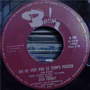 Jean Ferrat - On ne Voit Pas Passer Le Temps