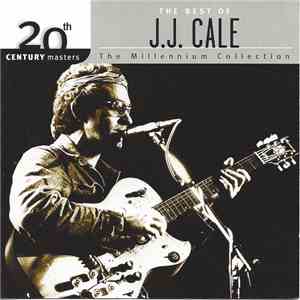 J.J. Cale - The Best Of J.J. Cale