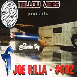 Joe Rilla - Mellow Vibes Presents Joe Rilla - #002