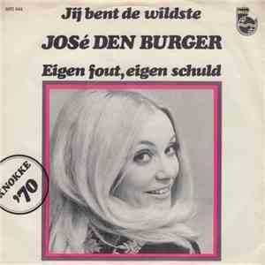 José den Burger - Jij Bent De Wildste
