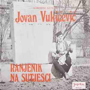 Jovan Vukičević - Ranjenik Na Sutjesci