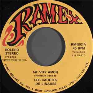 Los Cadetes De Linares - Me Voy Amor / La Pingua