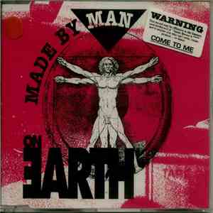 Made By Man On Earth - Come To Me