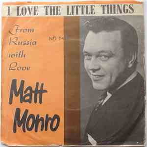 Matt Monro - I Love The Little Things / From Russia With Love