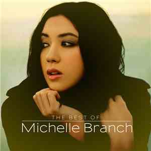 Michelle Branch - The Best Of Michelle Branch