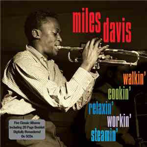 Miles Davis - Walkin', Cookin', Relaxin', Workin', Steamin'