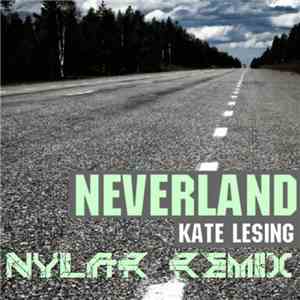 Nylar - Kate Lesing - Neverland (Nylar Remix)