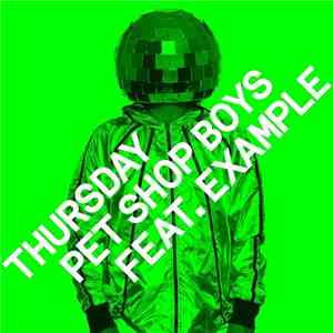 Pet Shop Boys Feat. Example - Thursday (Remixes)