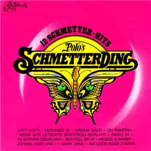 Polo's Schmetterding - 12 Schmetter-Hits