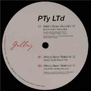 PTy LTd - Who's Been Watchin' U?