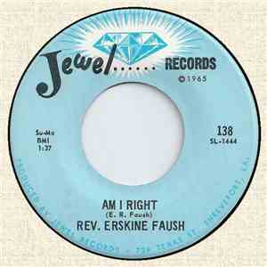 Rev. Erskine Faush - Am I Right