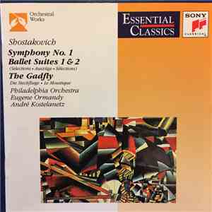 Shostakovich · Philadelphia Orchestra · Columbia Symphony Orchestra · Ormandy · Kostelanetz - Symphony No.1, Ballet Suites 1 & 2, The Gadfly