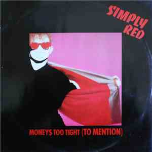 Simply Red - Money's Too Tight (To Mention)