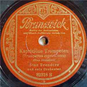 Stan Brenders Und Sein Orchester - Opus 13 / Kapriziöse Trompeten