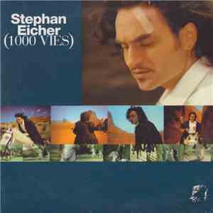 Stephan Eicher - (1000 Vies)