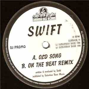 Swift - Old Song / On The Beat (Remix)