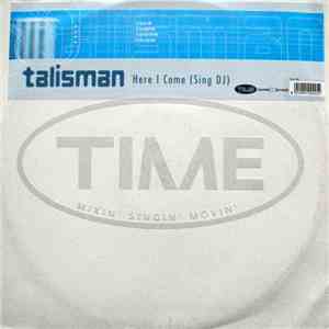 Talisman - Here I Come (Sing DJ)