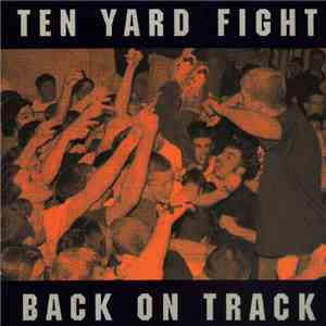 Ten Yard Fight - Back On Track
