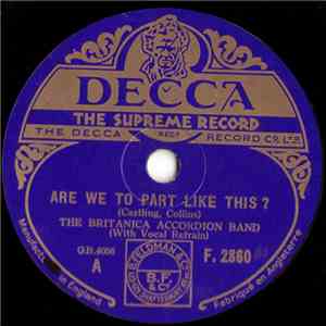 The Britanica Accordion Band - Are We To Part Like This?