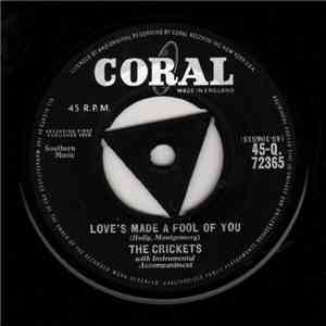 The Crickets  - Love's Made A Fool Of You
