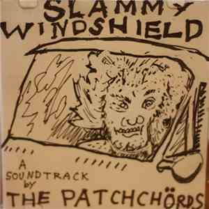 The Patchchords - Slammy Windshield