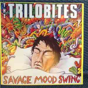 The Trilobites - Savage Mood Swing