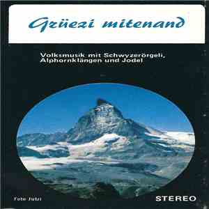 Unknown Artist - Grüezi Mittenand