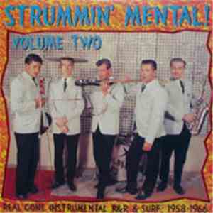 Various - Strummin' Mental! Volume Two - Real Gone Instrumental R&R & Surf: 1958-1966